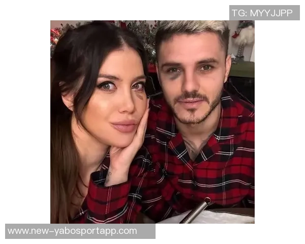 旺达揭秘如何助伊卡尔迪实现三倍年薪并荣升国米队长 旺达揭秘如何助伊卡尔迪实现三倍年薪并荣升国米队长